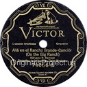 Alla en el Rancho Grande; Cantantes de la Orquesta Típica Mexicana; Victor 79066; original record label