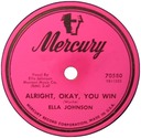 Alright, Okay, You Win; Mercury 70580 78 rpm; Ella Johnson; original recording label