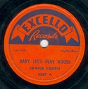 Baby Let’s Play House 78 rpm, Excello 2047, Arthur Gunter: original record label