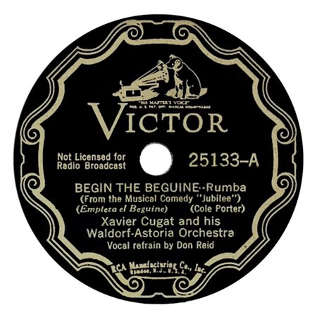 Begin the Beguine; Xavier Cugat and his Waldorf-Astoria Orchestra vocalist Don Reid; Victor 25133; original recording label (You'll Be Gone)
