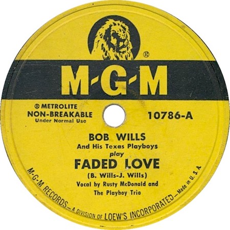 Faded Love; MGM 10786; Bob Wills And His Texas Playboys; original recording label
