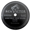 I'm Gonna Walk Dem Golden Stairs (as Gonna Walk Those Golden Stairs); The Jordanaires; RCA Victor 20-4607; original record label