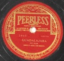 Guadalajara, Peerless 1905, Pepe Guizar: original record label