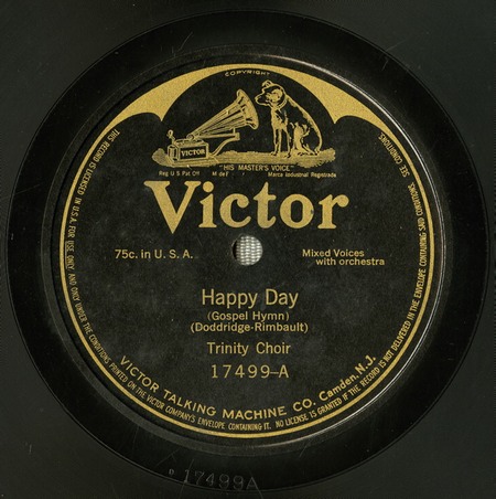 Oh Happy Day (as Happy Day), Trinity Choir, Victor 17499: original recording label