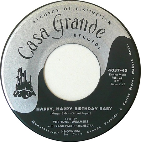 Happy, Happy Birthday Baby, Casa Grande Records, 4037-45, The Tune-Weavers: original record label