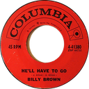 He'll Have To Go; Billy Brown; Columbia 4-41380; original record label