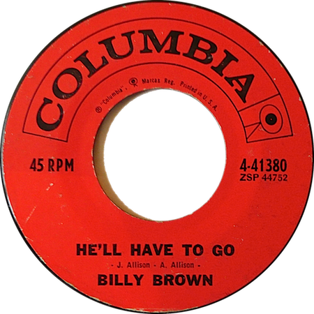 He'll Have To Go; Billy Brown; Columbia 4-41380; original record label