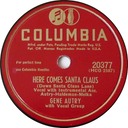 Here Comes Santa Claus, Columbia 20377, Gene Autry: original record label