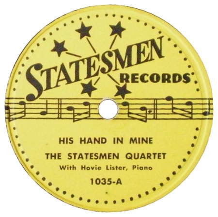 His Hand In Mine; The Statesmen Quartet; Statesmen Records; 1035-A; original record label