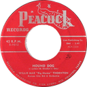 Hound Dog 45 rpm, Peacock Records 5-1612, Willie Mae “Big Mama” Thornton: original record label