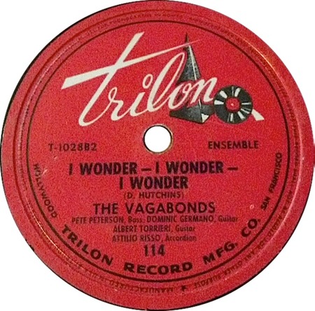 I Wonder, I Wonder, I Wonder, The Vagabonds, Trilon 114, original record label