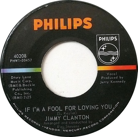 If I’m A Fool For Loving You, Jimmy Clanton, Philips 40208: original record label