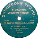 I'll Take You Home Again, Kathleen; Ernest Pike; Zonophone Record X-42630; original recording label