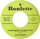 I'm Beginning To Forget You; Willie Phelps; Roulette RCW-7002; original record label