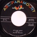 It's My Way, Wayne Walker, ABC-Paramount 45-9735: original record label