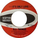 It's Only Love, B.J. Thomas, Scepter Records SCE 12244: original record label