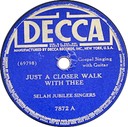 Just A Closer Walk With Thee; Selah Jubilee Singers; Decca 7872; original record label