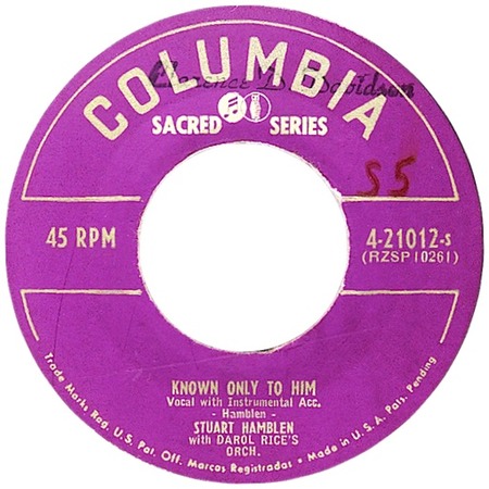Known Only To Him; Stuart Hamblen; Columbia Sacred Series 4-21012-s; original record label
