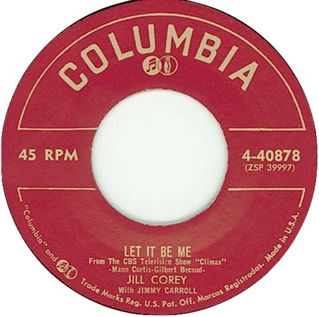 Let It Be Me (first English), Jill Corey, Columbia 4-40878: original recording label