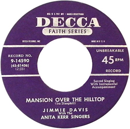 Mansion Over The Hilltop; Jimmie David With The Anita Kerr Singers; 45 rpm; Decca 9-14590; original recording label