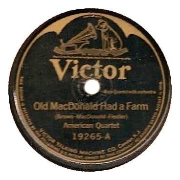 Old MacDonald Had A Farm; Victor 19265-A; American Quartet; original recording label