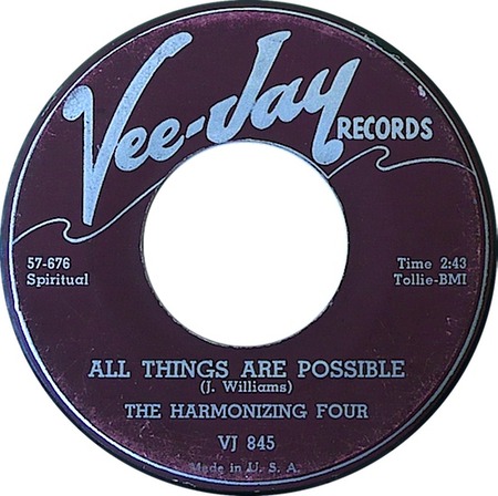 Only Believe (as All Things Are Possible), The Harmonizing Four, Vee-Jay Records VJ 845: original recording label