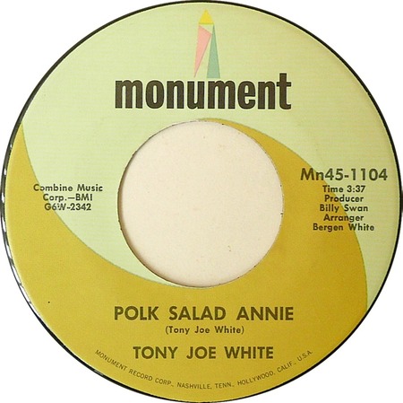 Polk Salad Annie, Tony Joe White, Monument Mn45-1104: original recording label