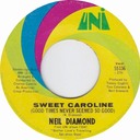 Sweet Caroline, Neil Diamond, Uni 55136: original recording label