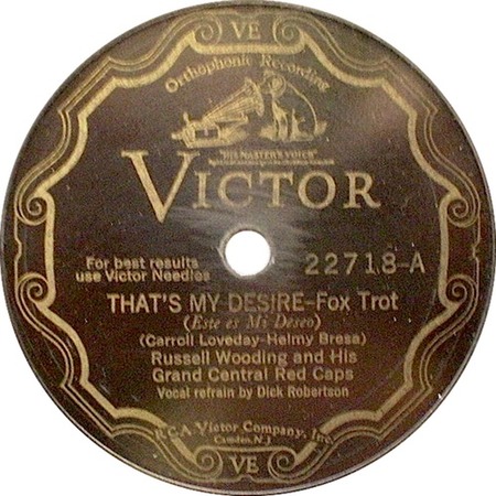 That's My Desire; Victor 22718; Russell Wooding And His Grand Central Redcaps; original recording label
