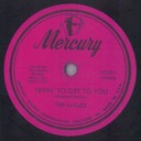Tryin’ To Get To You 78 rpm, The Eagles, Mercury 70391: original recording label