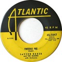 Tweedlee Dee (as Tweedle Dee), LaVern Baker and the Gliders, Atlantic 45-1047:original recording label