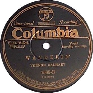Wanderin'; Vernon Dalhart; Columbia 1585-D; original recording label