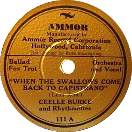 When The Swallows Swallows Come Back To Capistrano; Ammor 111; Ceelle Burke and Rhythmettes; original recording label