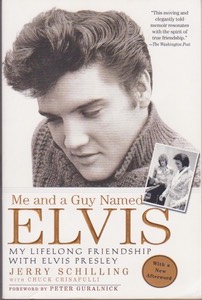 Presley book for sale, Me and a Guy Named Elvis, Jerry Schilling with Chuck Crisafulli