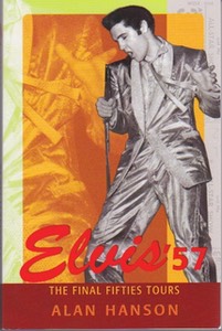 book for sale, Elvis '57, The Final Fifties Tours, Alan Hanson
