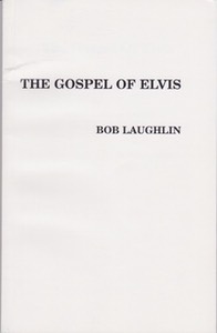 Presley, book for sale, The Gospel of Elvis, Bob Laughlin