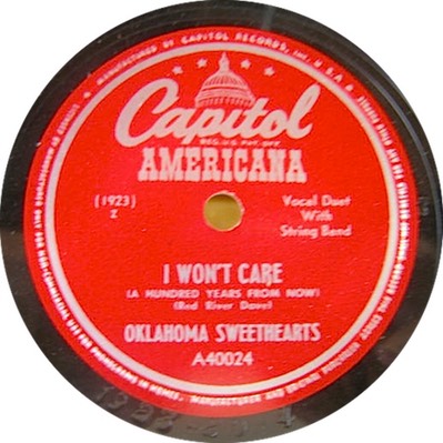 Label of Capitol Americana A40024, “I Won’t Care (A Hundred Years From Now)” by the Oklahoma Sweethearts