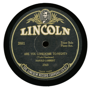 Label of Lincoln 2681, Are You Lonesome To-night? by Harold Lambert