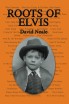 Roots Of Elvis book