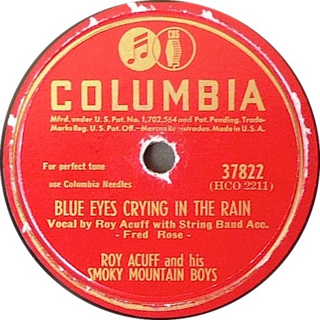 Blue Eyes Crying In The Rain, Columbia 37822, Roy Acuff and his Smoky Mountain Boys: original record label