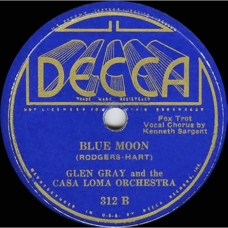 Blue Moon, Decca 312 B, Glen Gray and the Casa Loma Orchestra: original record label