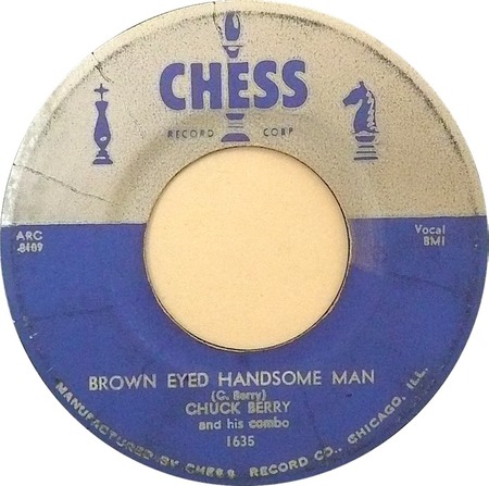 Brown Eyed Handsome Man 45 rpm, Chess 1635, Chuck Berry: original record label