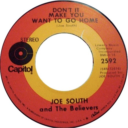 Don’t It Make You Want To Go Home, Capitol 2592, Joe South and the Believers: original record label