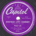Everybody Loves Somebody, Capitol 15151, Peggy Lee: original record label