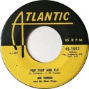Flip, Flop and Fly, Atlantic 45-1053, Joe Turner and His Blues Kings: original record label