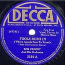 Fools Rush In, Decca 3154, Bob Crosby and His Orchestra: original record label