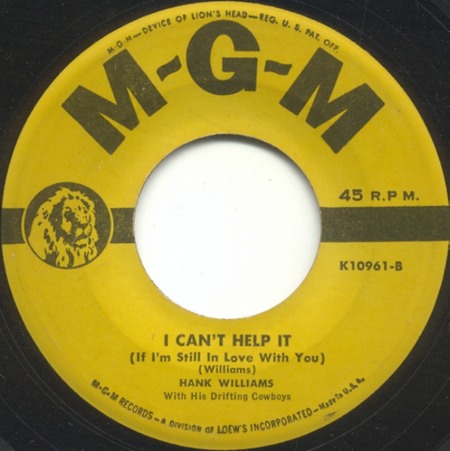 I Can't Help It (If I’m Still In Love With You), MGM K10961-B, Hank Williams: original record label