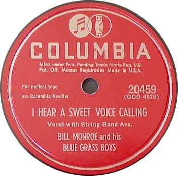 I Hear A Sweet Voice Calling, Columbia 20459, Bill Monroe and his Blue Grass Boys
