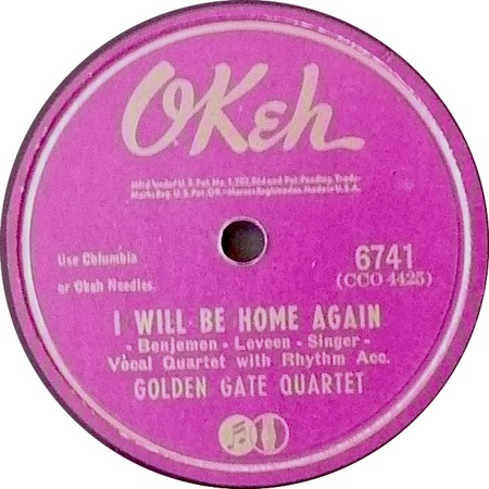 I Will Be Home Again, Golden Gate Quartet, OKeh 6741: original record label