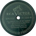 I’ll Hold You In My Heart, Eddy Arnold and his Tennessee Plowboys, RCA Victor 20-2332: original record label